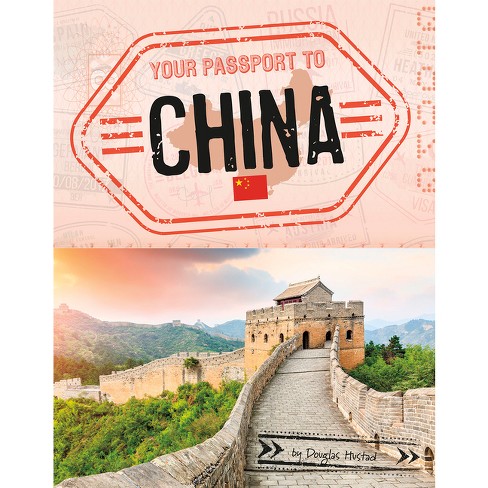 Your Passport to China - (World Passport) by  Douglas Hustad (Paperback) - image 1 of 1