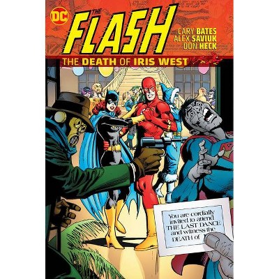 The Flash: The Death of Iris West - by  Cary Bates (Hardcover)