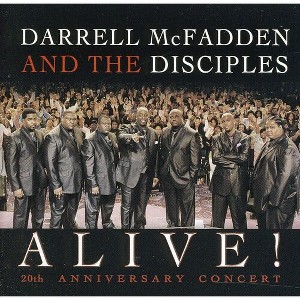 Darrell McFadden & the Disciples - Alive! 20Th Anniversary Concert (CD) - 1 of 1