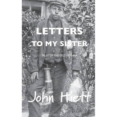 Letters to my Sister - by  John Hiett (Paperback)