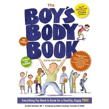 The Boy's Body Book (Fifth Edition) - (Boys & Girls Body Books) 5th Edition by  Kelli Dunham (Paperback)