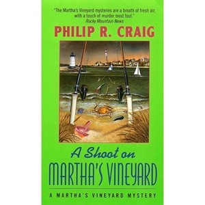 A Shoot on Martha's Vineyard - (Martha's Vineyard Mystery) by  Philip R Craig (Paperback) - 1 of 1