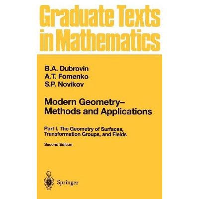 Modern Geometry -- Methods and Applications - (Graduate Texts in Mathematics) 2nd Edition by  B a Dubrovin & A T Fomenko & S P Novikov (Hardcover)