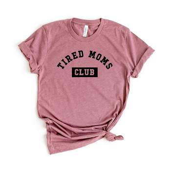 Simply Sage Market Women's Tired Moms Club Short Sleeve Graphic Tee