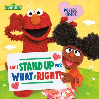 Let's Stand Up for What Is Right! (Sesame Street) - (Pictureback(r)) by  Sesame Workshop (Paperback)