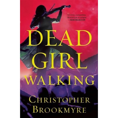 Dead girl walking store christopher brookmyre