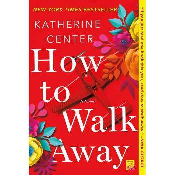 How to Walk Away -  Reprint by Katherine Center (Paperback)