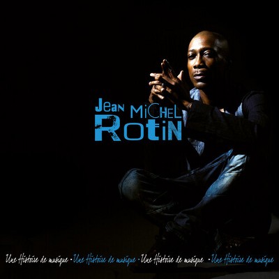 Jean-Michel Rotin - Une Histoire De Musqiue : History Groov (CD)