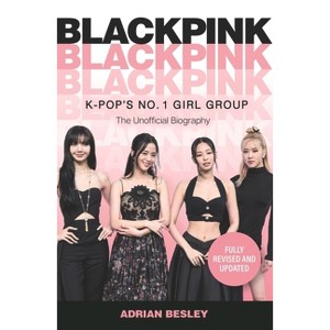 Blackpink - by  Adrian Besley (Paperback) - 1 of 1