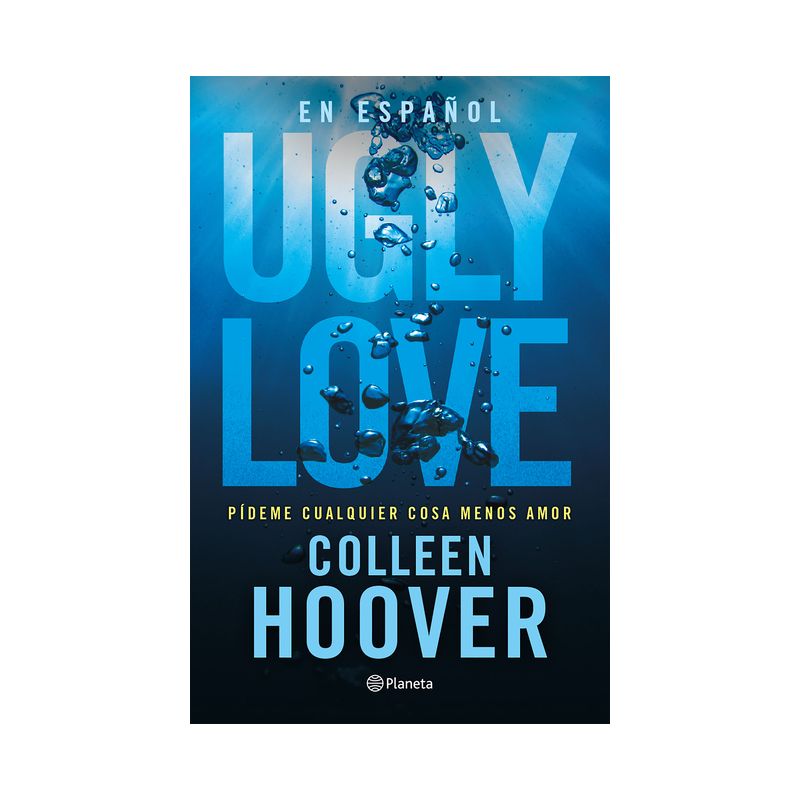 Ugly Love: P&#237;deme Cualquier Cosa Menos Amor - by  Colleen Hoover (Paperback), 1 of 2