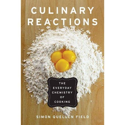 Culinary Reactions - by  Simon Quellen Field (Paperback)