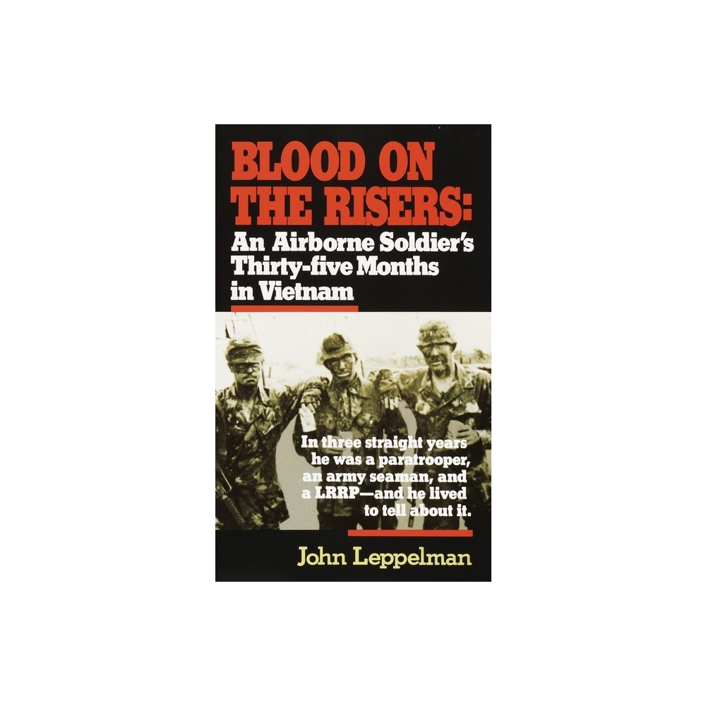 Blood on the Risers - by John Leppelman (Paperback)