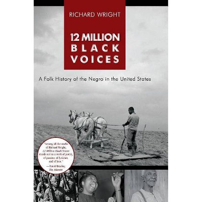 12 Million Black Voices - by  Richard Wright (Hardcover)