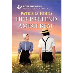 Her Pretend Amish Beau - (Amish Country Matches) by  Patricia Johns (Paperback) - 1 of 1