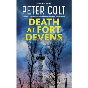 Death at Fort Devens - (Andy Roark Mystery) by  Peter Colt (Paperback) - 1 of 1