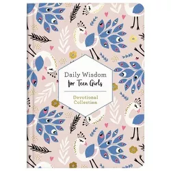 Daily Wisdom for Teen Girls - by  Compiled by Barbour Staff (Hardcover)