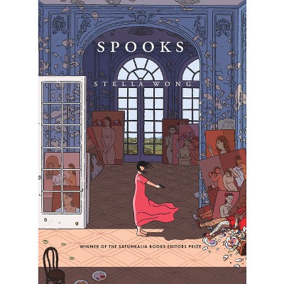 Spooks - by  Stella Yin-Yin Wong (Paperback)