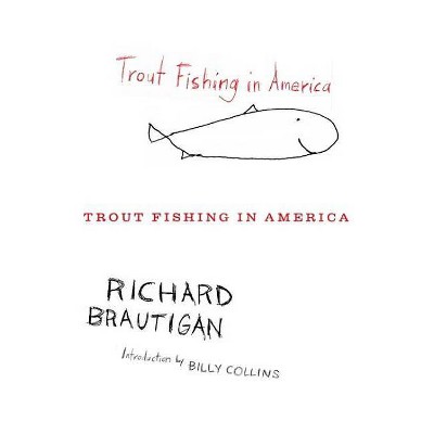 Trout Fishing in America - by  Richard Brautigan (Paperback)