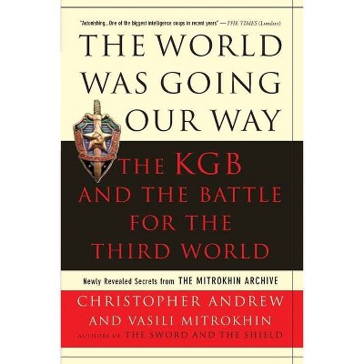 The World Was Going Our Way - by  Christopher Andrew (Paperback)