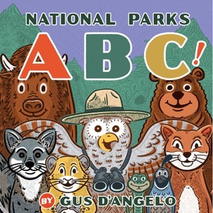 National Parks Abc! - by  Gus D'Angelo (Board Book) - 1 of 1