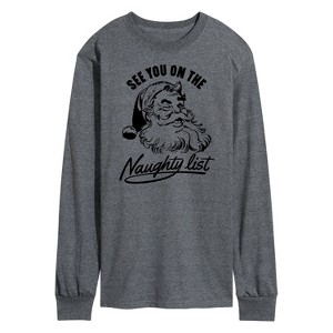 Men's - Instant Message - Christmas See You On The Naughty List Long Sleeve Graphic T-Shirt - 1 of 4