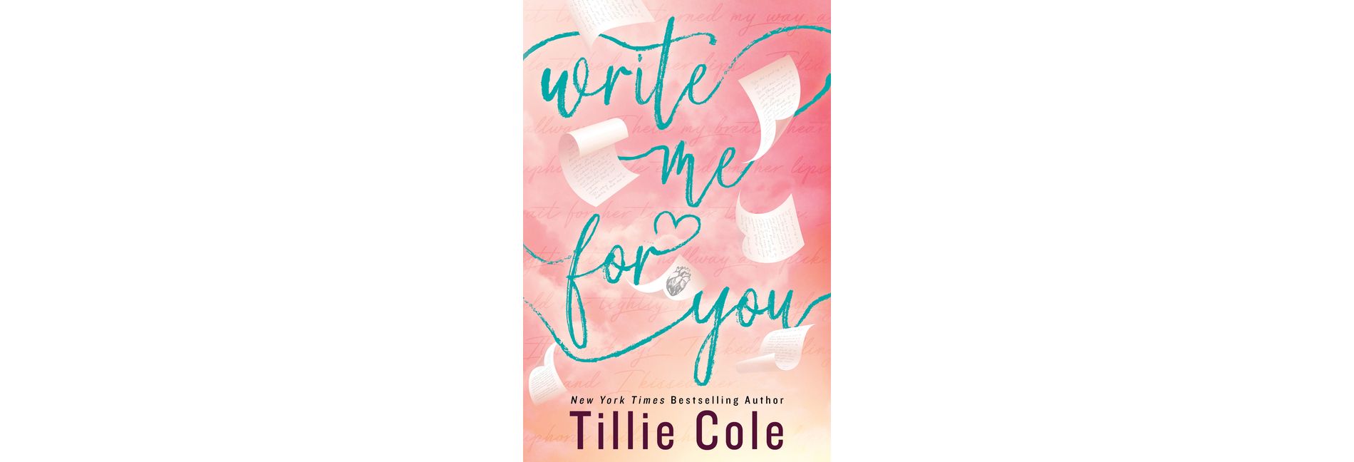 Write Me for You - by Tillie Cole