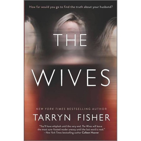 The Wives By Tarryn Fisher Hardcover Target