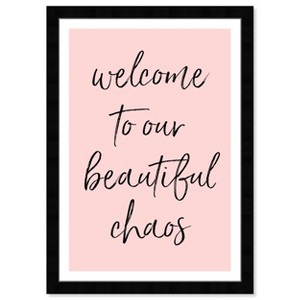 13" x 19" Beautiful Chaos Motivational Quotes Framed Wall Art Pink - Wynwood Studio: Inspirational Typography, Modern Decor, Plastic Frame - 1 of 4