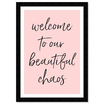 13" x 19" Beautiful Chaos Motivational Quotes Framed Wall Art Pink - Wynwood Studio