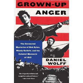 Grown-Up Anger - by  Daniel Wolff (Paperback)