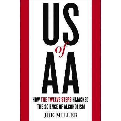 US of AA - by  Joe Miller (Hardcover)