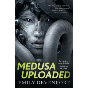 Medusa Uploaded - (Medusa Cycle) by  Emily Devenport (Paperback) - 1 of 1