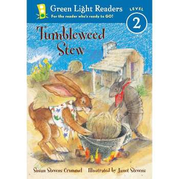 Tumbleweed Stew - (Green Light Readers) by  Susan Stevens Crummel (Paperback)