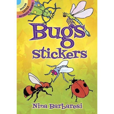 Bugs Stickers - (Dover Little Activity Books) by  Nina Barbaresi (Paperback)