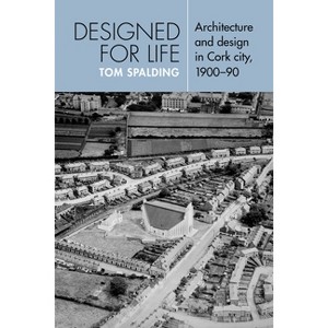 Designed for Life - by  Tom Spalding (Hardcover) - 1 of 1
