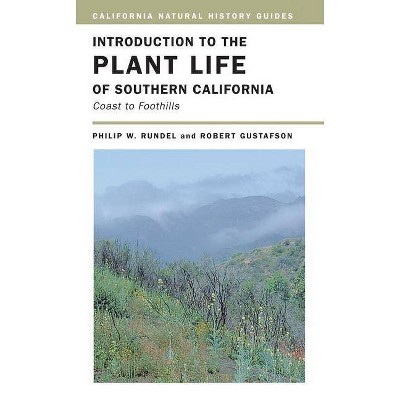 Introduction to the Plant Life of Southern California, 85 - (California Natural History Guides) by  Philip Rundel (Paperback)