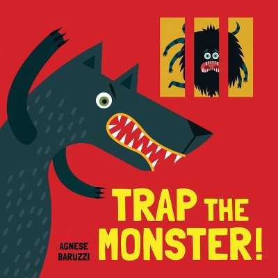 Trap the Monster - by  Agnese Baruzzi (Board Book)