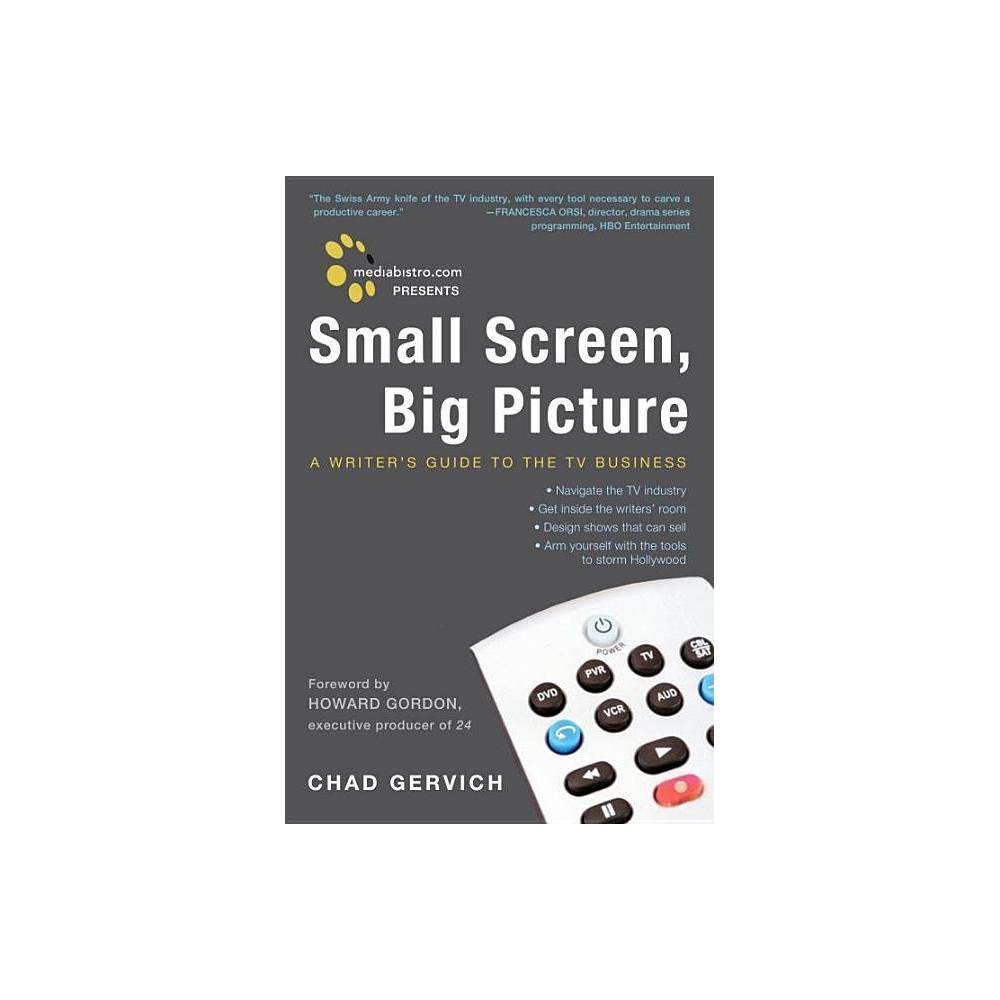 ISBN 9780307395313 product image for Mediabistro.com Presents Small Screen, Big Picture - by Chad Gervich (Paperback) | upcitemdb.com