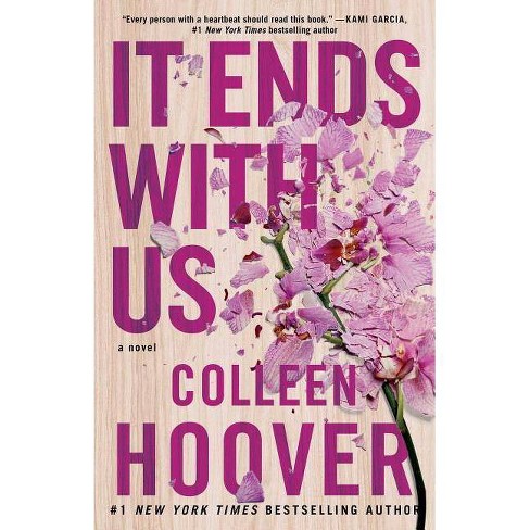 It Ends With Us - By Colleen Hoover (Paperback) : Target