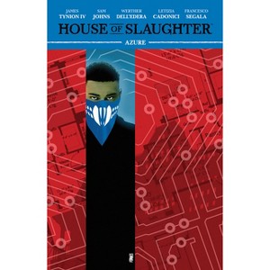 House of Slaughter Vol. 6 - by  Sam Johns (Paperback) - 1 of 1