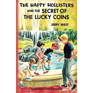 The Happy Hollisters and the Secret of the Lucky Coins - by  Jerry West (Paperback) - 1 of 1