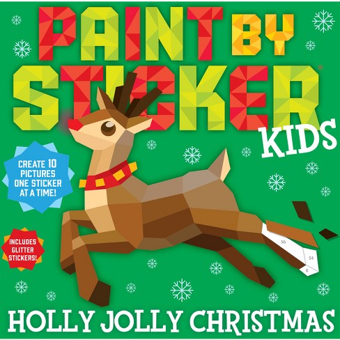 Paint by Sticker Kids: Holly Jolly Christmas - by  Workman Publishing (Paperback) - image 1 of 1
