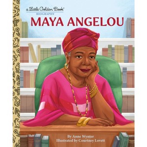 Maya Angelou: A Little Golden Book Biography - by  Anne Wynter (Hardcover) - 1 of 1