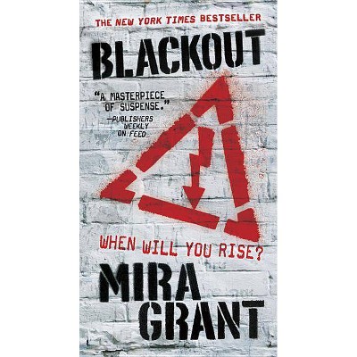 Blackout - (Newsflesh) by  Mira Grant (Paperback)