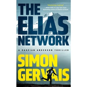 The Elias Network - (Caspian Anderson) by  Simon Gervais (Paperback) - 1 of 1
