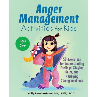 Anger Management Activities for Kids - by  Holly Forman-Patel (Paperback)