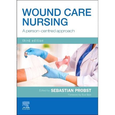 Wound Care Nursing - 3rd Edition by  Sebastian Probst (Paperback)