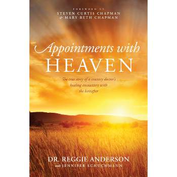Appointments with Heaven - by  Reggie Anderson (Paperback)