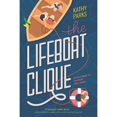 The Lifeboat Clique - by  Kathy Parks (Paperback)