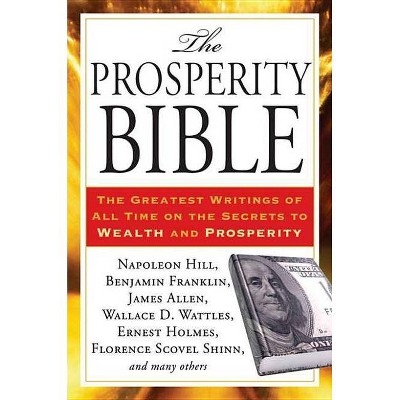 The Prosperity Bible - by  Napoleon Hill (Paperback)